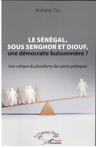 Le Sénégal, sous Senghor et Diouf, une démocratie buissonnière ?. Une critique du pluralisme des partis politiques