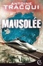 Antoine Tracqui - Hard Rescue Tome 2 : Mausolée.