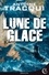 Antoine Tracqui - Hard Rescue Tome 3 : Lune de glace.