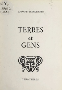 Antoine Trémolières et Bruno Durocher - Terres et gens.