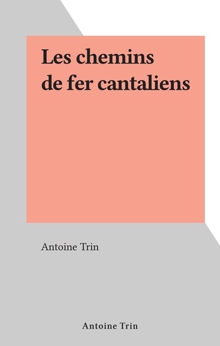 Les chemins de fer cantaliens