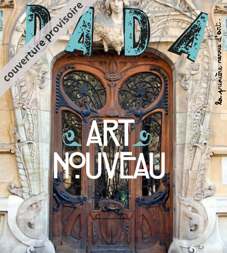 Dada N° 230, septembre 2018 Art nouveau