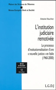 L'institution judiciaire remotivée
