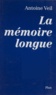 Antoine Veil - La mémoire longue.