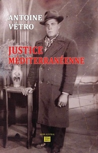 Antoine Vétro - Justice méditerranéenne.
