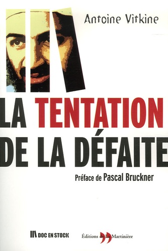 Antoine Vitkine - La Tentation de la défaite.