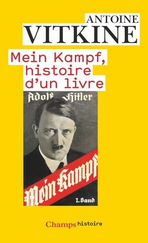 Mein Kampf, histoire d'un livre  édition revue et augmentée