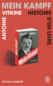 Antoine Vitkine - Mein kampf - Histoire d'un livre.