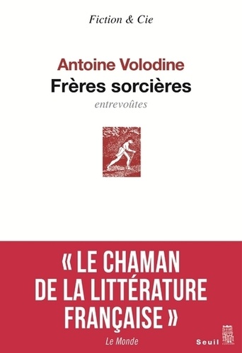 Antoine Volodine - Frères sorcières - Entrevoûtes.
