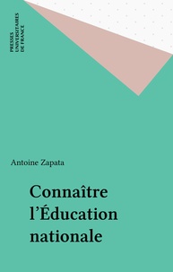 Antoine Zapata - Connaître l'éducation nationale.