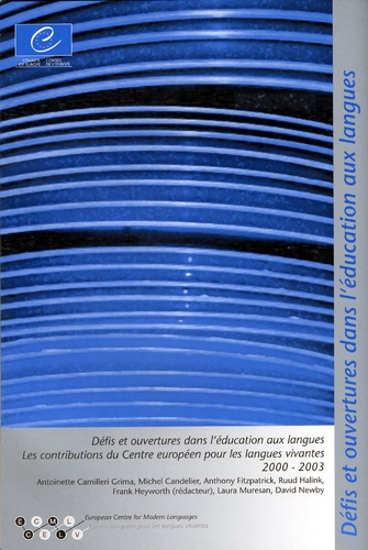 Antoinette Camilleri-Grima - Défis et ouverture dans l'éducation aux langues - Les contribution du centre européen pour les langues vivantes, 2000-2003.