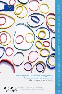 Antoinette Camilleri et  Collectif - Introduction De L'Autonomie De L'Apprenant Dans La Formation Des Enseignants.