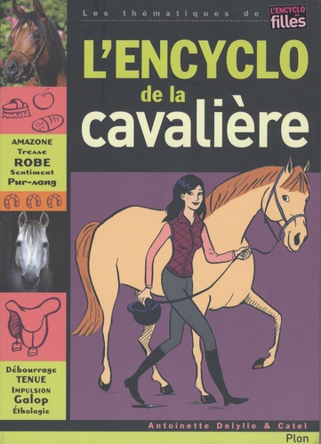 Antoinette Delylle et  Catel - L'encyclo de la cavalière.