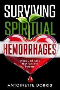 Surviving Spiritual Hemorrhages