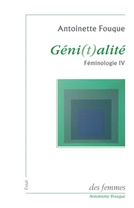 Antoinette Fouque - Génitalité - Féminologie IV.