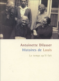 Antoinette Huon - Histoires de Louis.