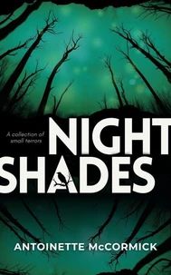 Night Shades: A Collection of Small Terrors