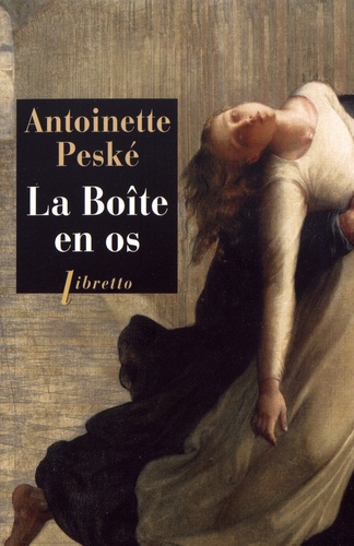 Antoinette Peské - La boîte en os.