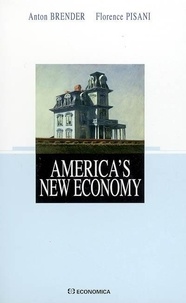 Anton Brender et Florence Pisani - America's new economy.