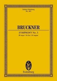 Anton Bruckner - Eulenburg Miniature Scores  : Symphonie No. 5 Sib majeur - orchestra. Partition d'étude..