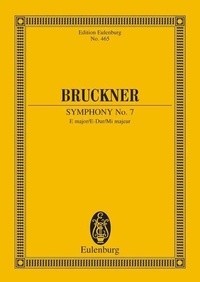 Anton Bruckner - Eulenburg Miniature Scores  : Symphonie No. 7 Mi majeur - Orchestra. Partition d'étude..