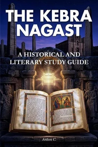 The Kebra Nagast - A Historical and Literary Study Guide
