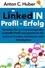 LinkedIN-Profil - Erfolg. Gestalten Sie ein herausragendes LinkedIN-Profil und gewinnen Sie dadurch Kunden, Investoren oder Arbeitgeber.
