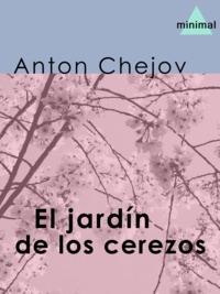 Anton Chejov - El jardín de los cerezos.