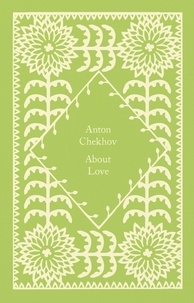 Anton Chekhov et Ronald Wilks - About Love.