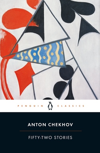 Anton Chekhov et Richard Pevear - Fifty-Two Stories.