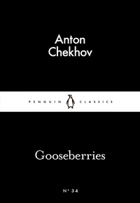 Anton Chekhov et Ronald Wilks - Gooseberries.