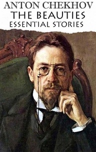 Livres électroniques Kindle: The Beauties: Essential Stories (French Edition) 9786178341619 iBook CHM par Anton Chekhov