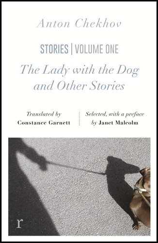 The Lady with the Dog and Other Stories (riverrun editions). a beautiful new edition of Chekhov's short fiction, translated by Constance Garnett