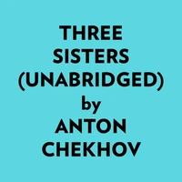 Three Sisters (Unabridged)