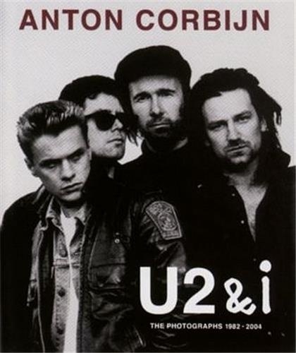 Anton Corbijn - U2& i - The photographs 1982-2004.