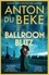 The Ballroom Blitz. The escapist and romantic novel from the nation’s favourite entertainer