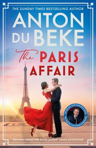 The Paris Affair. Escape with the uplifting, romantic new book from Strictly Come Dancing star Anton Du Beke