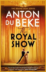 Anton Du Beke - The Royal Show - A brand new series from the nation’s favourite entertainer, Anton Du Beke.