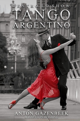  Antón Gazenbeek - Dentro Lo Show Tango Argentino.