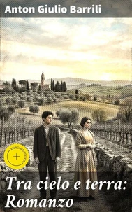 Tra cielo e terra: Romanzo