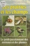 Anton J. Zwinenberg et  Collectif - Les prairies et les champs - Le guide passionnant des animaux et des plantes.