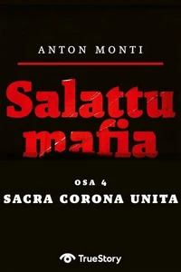 SALATTU MAFIA: Sacra Corona Unita