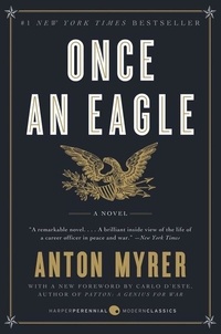 Anton Myrer - Once an Eagle - A Novel.