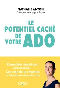 Le potentiel caché de votre ado