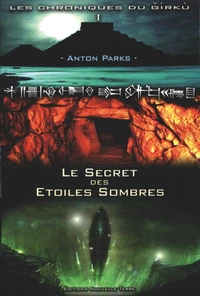 Le secret des étoiles sombres