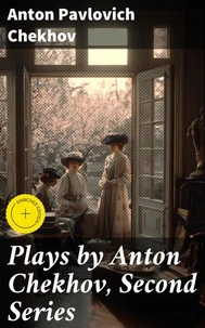 Plays by Anton Chekhov, Second Series