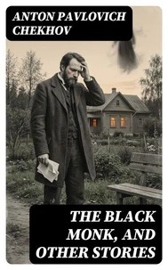 The Black Monk, and Other Stories