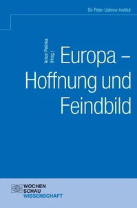 Europa – Hoffnung und Feindbild?