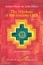 Anton Ponce de Leon Paiva et Terry Albriton - The Wisdom of The Ancient One - An Inca Initiation.