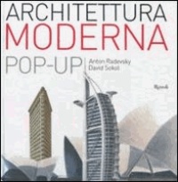 Anton Radevsky et David J. Sokol - Architettura moderna. Libro pop-up.